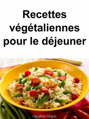 cover image of Recettes végétaliennes pour le déjeuner